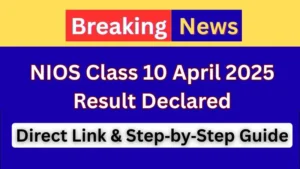 NIOS Class 10 April 2025 Result
